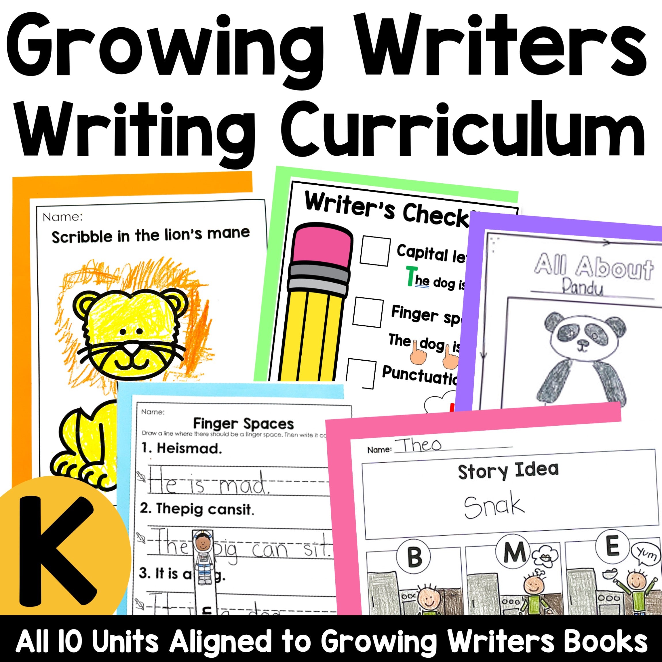Kindergarten Writing Curriculum | Growing Writers™ Complete 10-Unit Lesson Plans