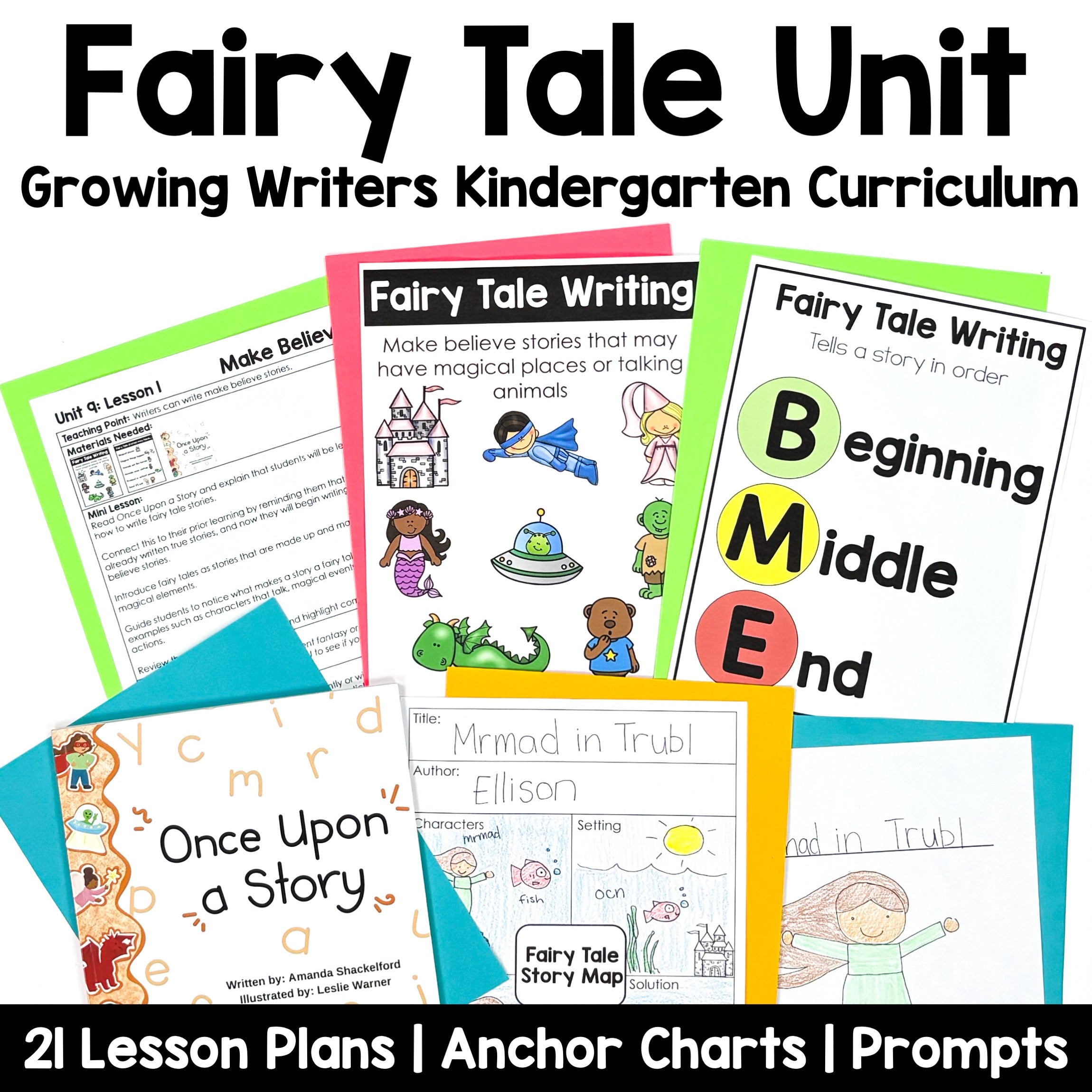 Kindergarten Fairy Tale Writing Unit Growing Writers Kindergarten Curriculum